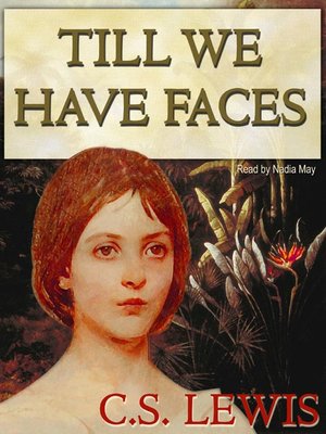 'Till We Have Faces by C.S. Lewis – Book Review